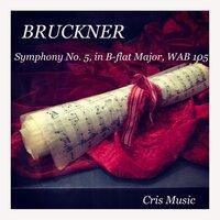 Bruckner: Symphony No.5 in B-flat Major, WAB 105