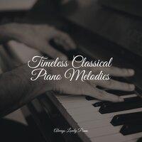 Timeless Classical Piano Melodies
