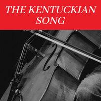 The Kentuckian Song
