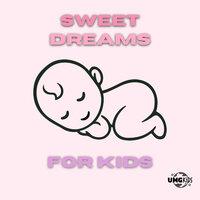 Sweet Dreams for Kids