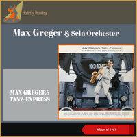 Max Gregers Tanz-Express