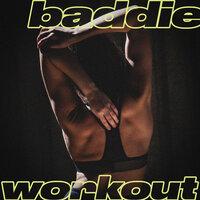 Baddie Workout