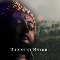 Buddhist Nature: Beautiful Nature Sounds for Mindfulness and Achieving Balance