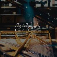 Total Tranquility Classical Collection