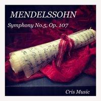 Mendelssohn: Symphony No.5, Op.107