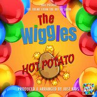 Hot Potato (From "The Wiggles")