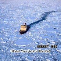 Where You (Lost in the Ice)