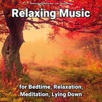 Relaxing Music for Bedtime, Relaxation, Meditation, Lying Down