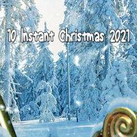 10 Instant Christmas 2021