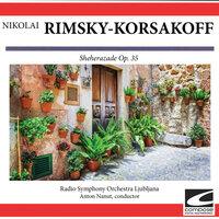 Nikolai Rimsky-Korsakoff: Sheherazade Op. 35