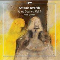 Dvořák: String Quartets, Vol. 4