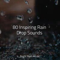 80 Inspiring Rain Drop Sounds
