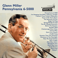 Glenn Miller: Pennsylvania 6-5000