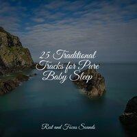 25 Traditional Tracks for Pure Baby Sleep