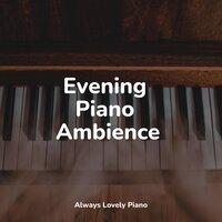Evening Piano Ambience