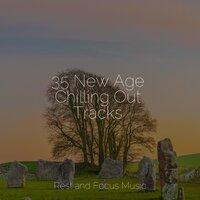 35 New Age Chilling Out Tracks