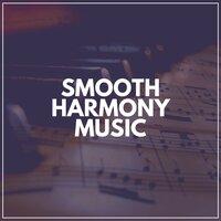 Smooth Harmony Music