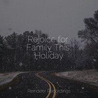 Rejoice for Family This Holiday