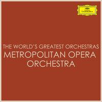 The World's Greatest Orchestras - Metropolitan Opera Orchestra