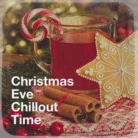 Christmas Eve Chillout Time