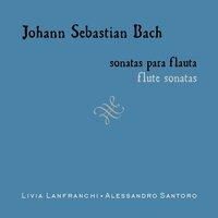 Johann Sebastian Bach - Sonatas para Flauta