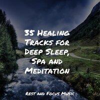35 Healing Tracks for Deep Sleep, Spa and Meditation