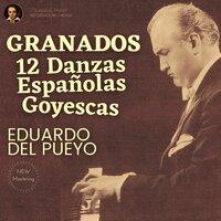 Granados: 12 Danzas Españolas & Goyescas by Eduardo del Pueyo