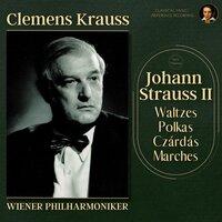 Johann Strauss II: Waltzes, Polkas, Czárdás, Marches