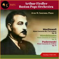 MacDowell: Piano Concerto No. 2 in D Minor, Op. 23 - Mendelssohn: Piano Concerto in G Minor, Op. 25 - Paderewski: Piano Concerto in A Minor, Op. 17