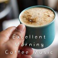 Excellent Morning Coffee Music