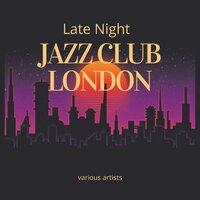 Late Night Jazz Club London