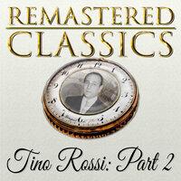 Remastered Classics, Vol. 214, Tino Rossi, Pt. 2