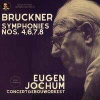 Bruckner by Eugen Jochum: Symphonies Nos.4,6,7,8