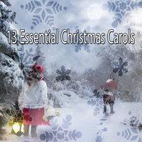 13 Essential Christmas Carols
