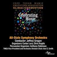 2022 Texas Music Educators Association: Texas All-State Symphony Orchestra