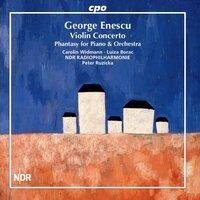 Enescu: Violin Concerto & Fantaisie for Piano & Orchestra