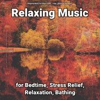 #01 Relaxing Music for Bedtime, Stress Relief, Relaxation, Bathing