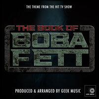 The Book of Boba Fett Main Theme (From "The Book Of Boba Fett")