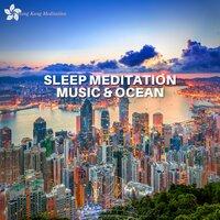 Sleep Meditation Music & Ocean