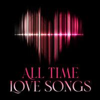 All Time Love Songs