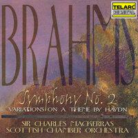 Brahms: Symphony No. 2 in D Major, Op. 73 & Variations on a Theme by Haydn in B-Flat Major, Op. 56a