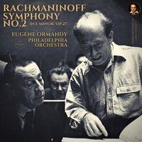 Rachmaninoff: Symphony No. 2 in E minor, Op. 27 by Eugene Ormandy