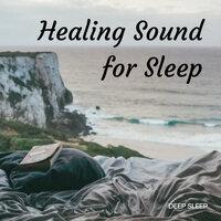 Deep Sleep: Healing Sound for Sleep