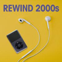 Rewind 2000's