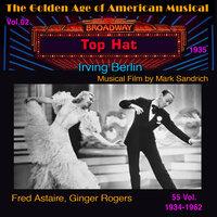 Top Hat - The Golden Age of American Musical Vol. 2/55 (1935)