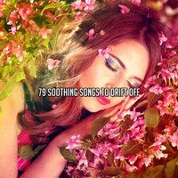 79 Soothing Songs To Drift Off