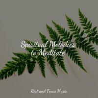 Spiritual Melodies to Meditate
