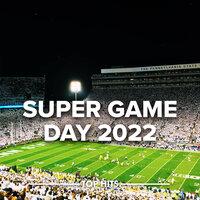 Super Game Day 2022
