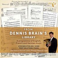 From Dennis Brain's Library: A Programme of English, French & German Music