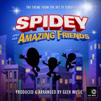 Spidey and His Amazing Friends Main Theme (From "Spidey and His Amazing Friends")